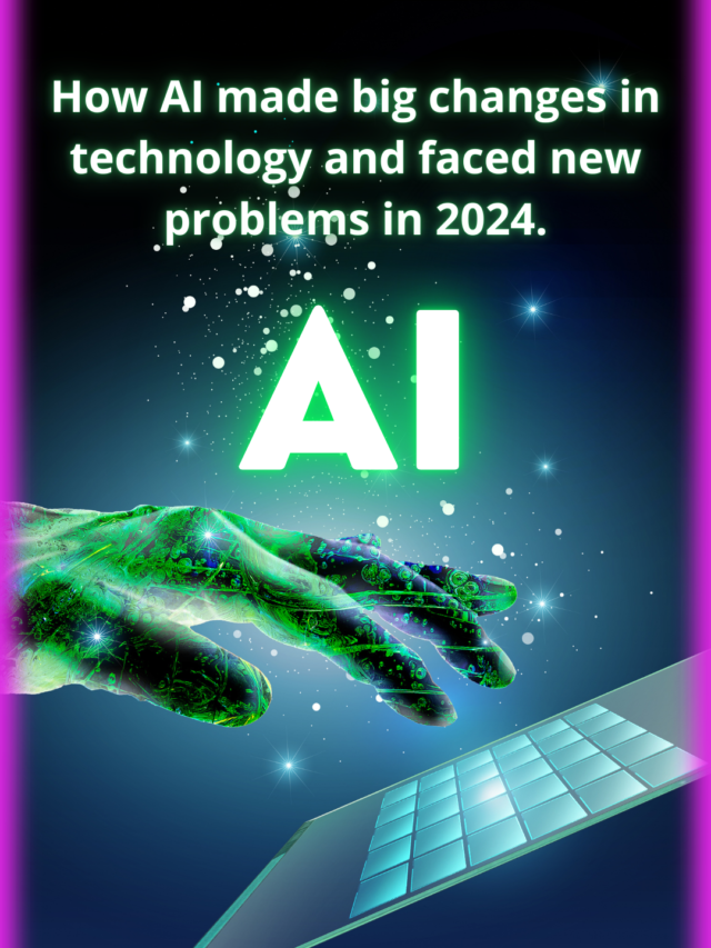 How AI made big changes in technology and faced new problems in 2024.